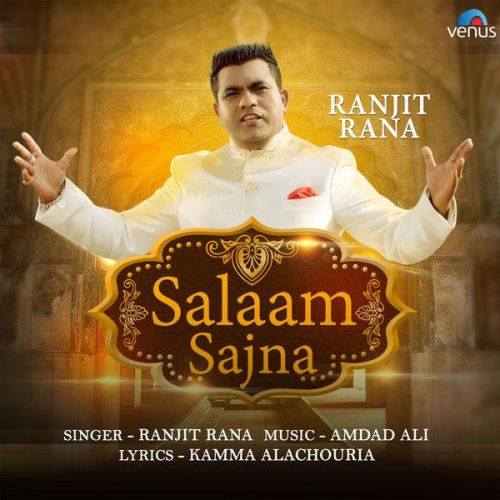 Salaam Sajna Ranjit Rana Mp3 Song Free Download