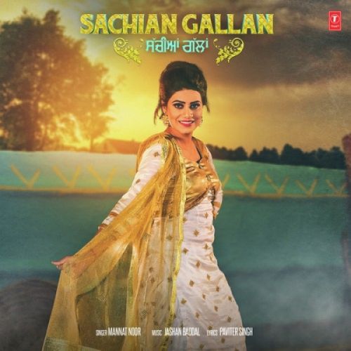 Sachian Gallan Jashan Baddal Mp3 Song Free Download