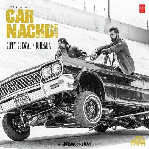 Car Nachdi Bohemia, Gippy Grewal Mp3 Song Free Download
