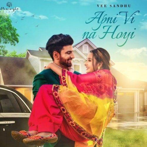 Apni Vi Na Hoyi Vee Sandhu Mp3 Song Free Download