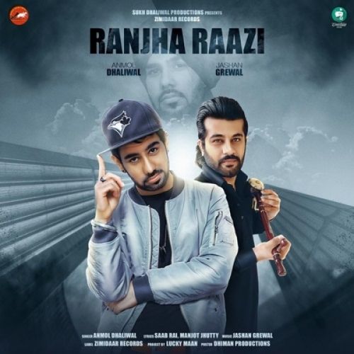 Ranjha Raazi Anmol Dhaliwal Mp3 Song Free Download