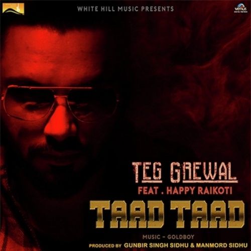 Taad Taad Teg Grewal Mp3 Song Free Download