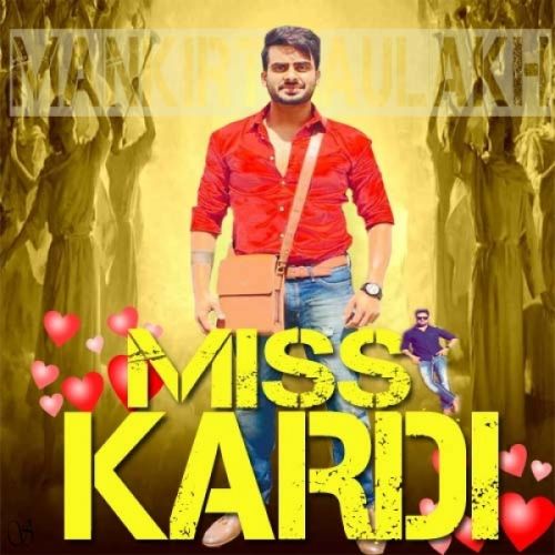 Miss Kardi Mankirt Aulakh Mp3 Song Free Download