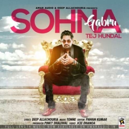 Sohna Gabru Tej Hundal Mp3 Song Free Download