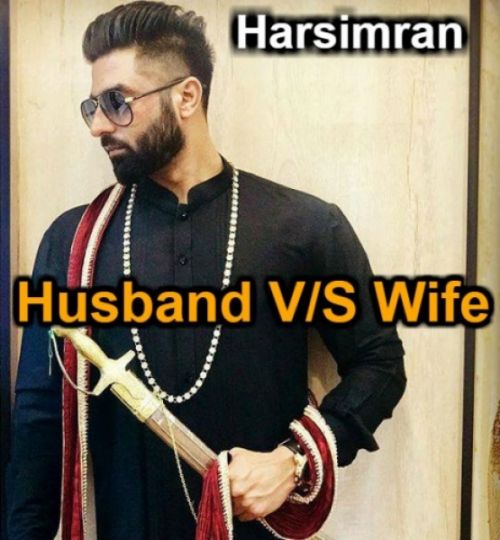 Husband Vs Wife Harsimran Mp3 Song Free Download