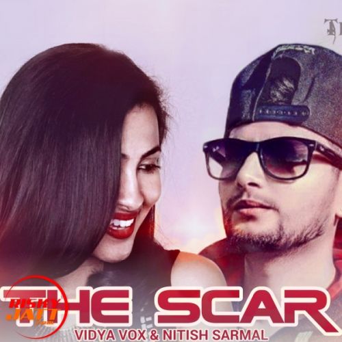 The Scar (intro) Vidya Vox, Nitish Sarmal Mp3 Song Free Download