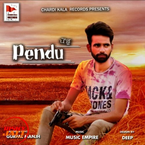 Pendu Gurpal Manjh Mp3 Song Free Download