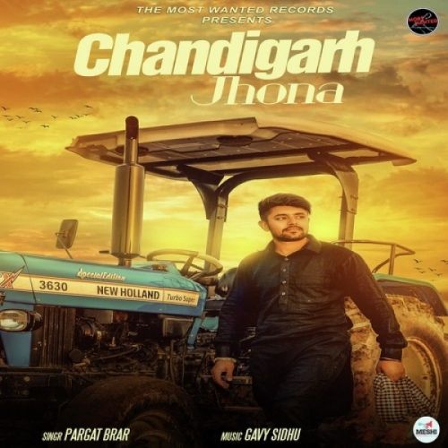 Chandigarh Jhona Pargat Brar Mp3 Song Free Download