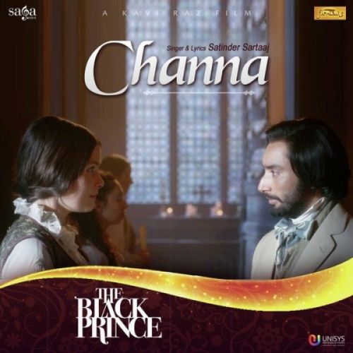 Channa (The Black Prince) Satinder Sartaaj Mp3 Song Free Download