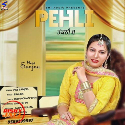 Pehli Takkni Ch Miss Sanjna Mp3 Song Free Download