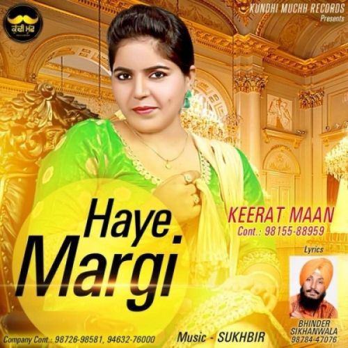 Haye Margi Keerat Maan Mp3 Song Free Download