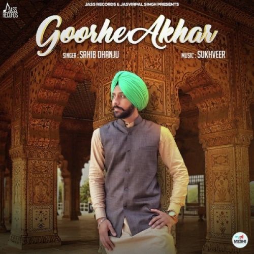 Goorhe Akhar Sahib Dhanju Mp3 Song Free Download