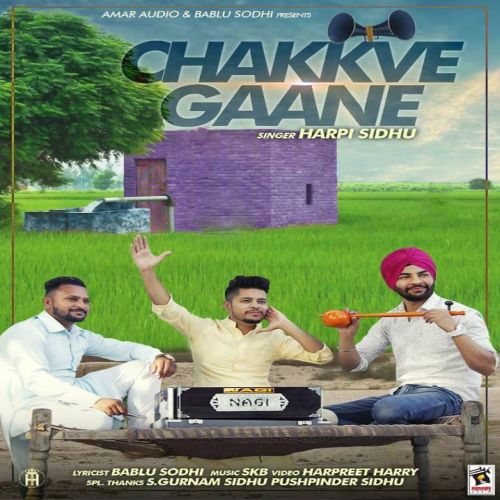 Chakkve Gaane Harpi Sidhu Mp3 Song Free Download