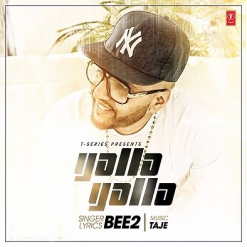 Yalla Yalla Bee2 Mp3 Song Free Download