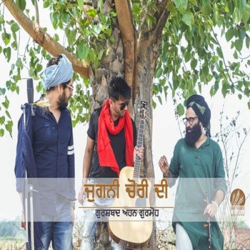 Jugni Chori Di Gurshabad, Ahen, Gurmoh Mp3 Song Free Download