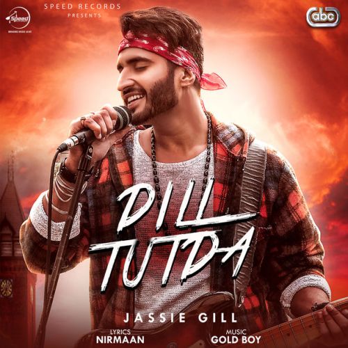 Dill Tutda Jassi Gill Mp3 Song Free Download