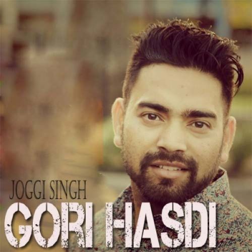 Gori Hasdi Joggi Singh Mp3 Song Free Download