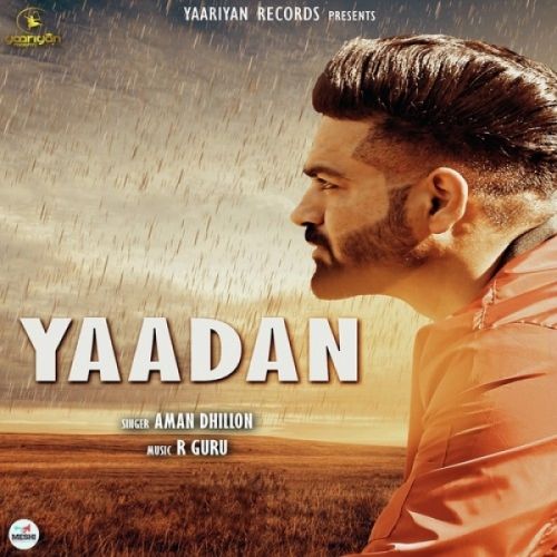 Yaadan Aman Dhillon Mp3 Song Free Download