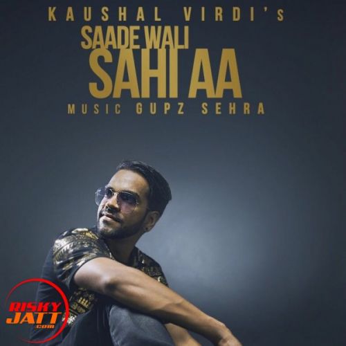 Sade wali Kaushal Virdi Mp3 Song Free Download