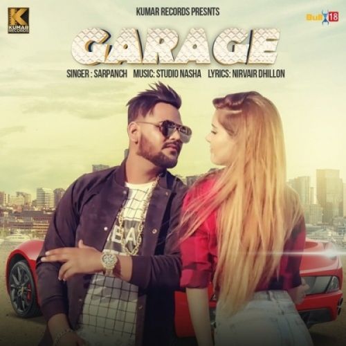 Garage Sarpanch Mp3 Song Free Download