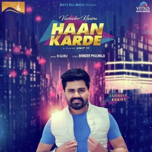 Haan Karde Varinder Khaira Mp3 Song Free Download