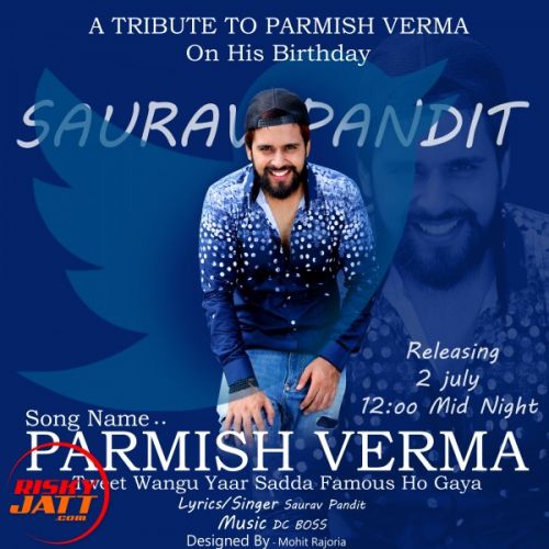 Tweet Wangu Saurav Pandit, Parmish Verma Mp3 Song Free Download