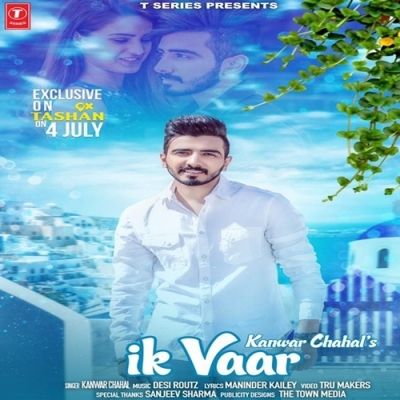 Ik Vaar Kanwar Chahal Mp3 Song Free Download