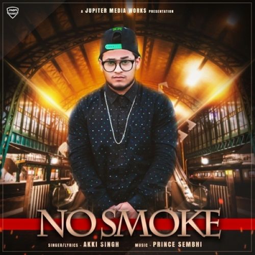 No Smoke Akki Singh Mp3 Song Free Download