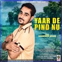 Yaar De Pind Nu Sukhwinder Sarang Mp3 Song Free Download