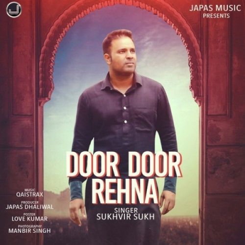 Door Door Rehna Sukhvir Sukh Mp3 Song Free Download