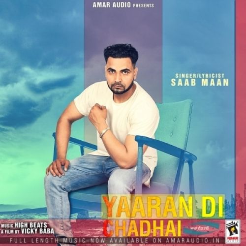 Yaaran Di Chadhai Saab Maan Mp3 Song Free Download