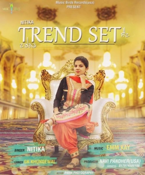 Trend Set Nitika Mp3 Song Free Download