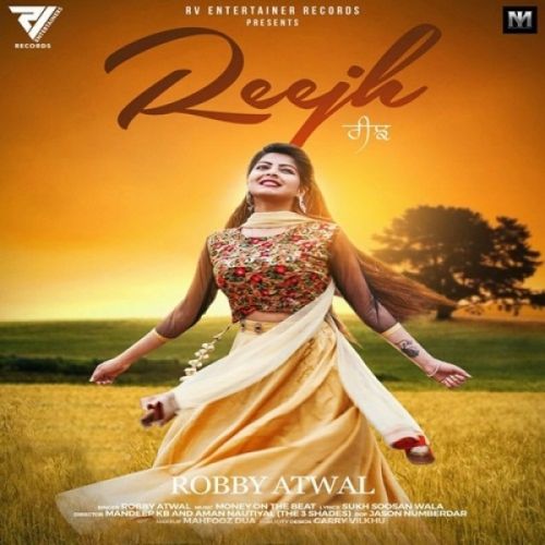 Reejh Robby Atwal Mp3 Song Free Download