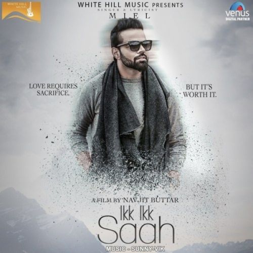 Ikk Ikk Saah Miel Mp3 Song Free Download