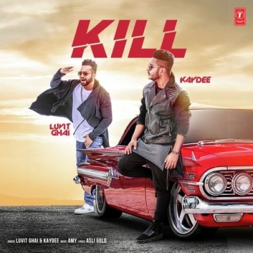 Kill Lavit Ghai, Kaydee Mp3 Song Free Download