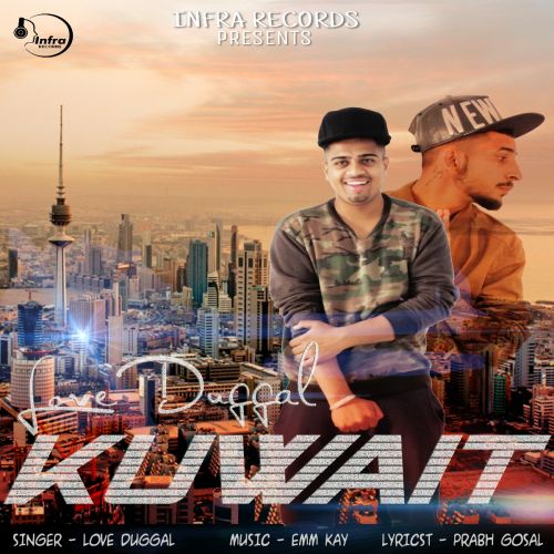 Kuwait Love Duggal Mp3 Song Free Download