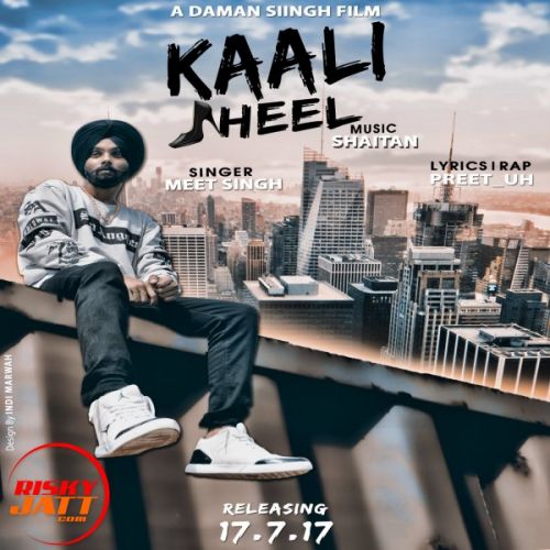 Kaali Heel Meet Singh Mp3 Song Free Download