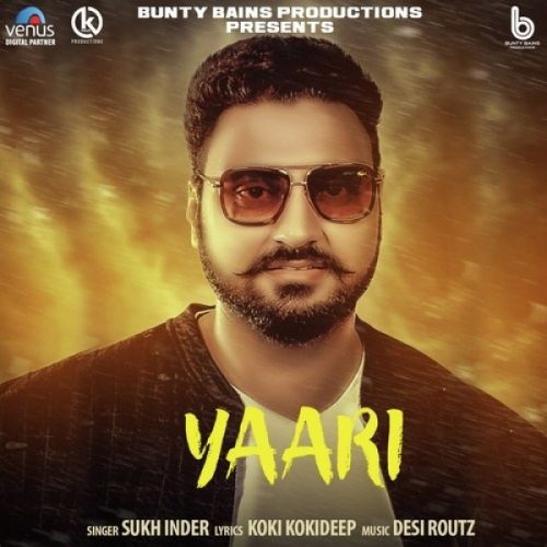 Yaari Sukh Inder Mp3 Song Free Download