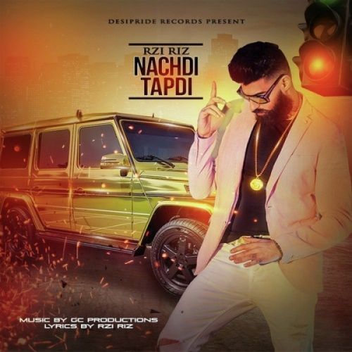 Nachdi Tapdi Rzi Riz Mp3 Song Free Download