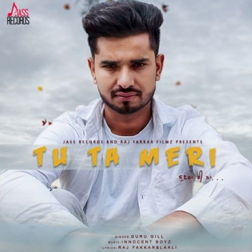 Tu Ta Meri Sunda E Na Guru Gill Mp3 Song Free Download