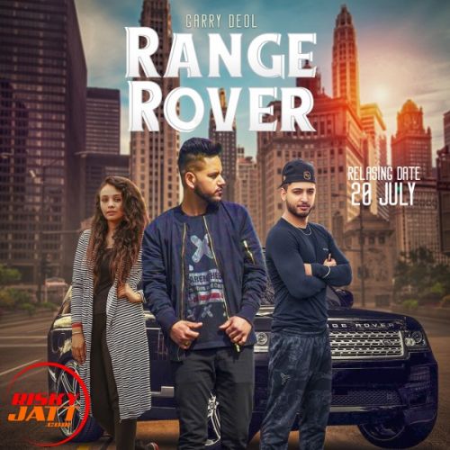 Range Rover Garry Doel Feat Mish Mp3 Song Free Download