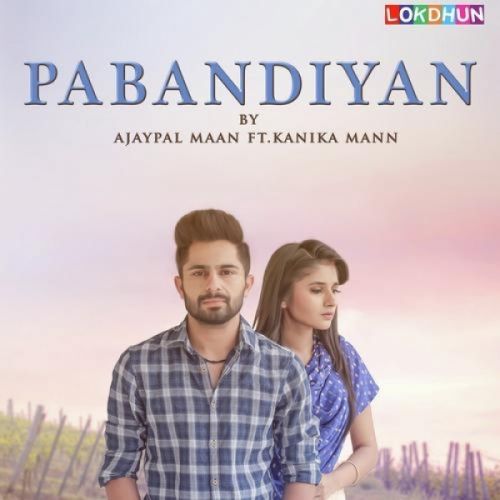 Pabandiyan Ajaypal Maan Mp3 Song Free Download