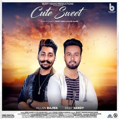 Cute Sweet Deep Sandy, Villan Bajwa Mp3 Song Free Download