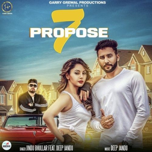 7 Propose Jind Bhullar Mp3 Song Free Download