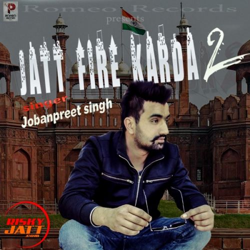 Jatt fire karda 2 Jobanpreet Mp3 Song Free Download