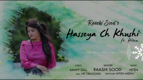 Hasseya Ch Khushi Raashi Sood Mp3 Song Free Download