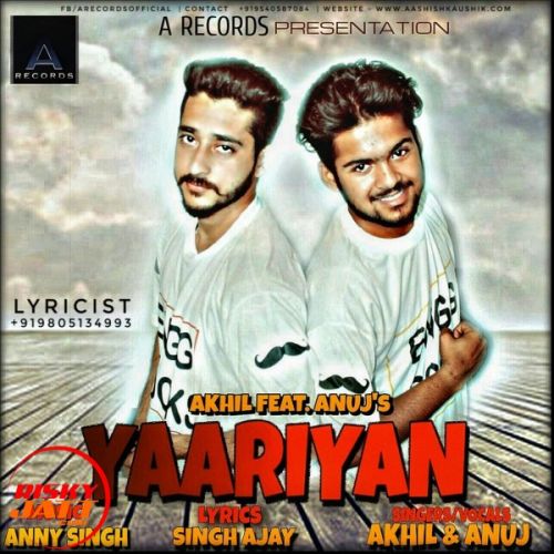 Yaariyan Akhil Feat.anuj Mp3 Song Free Download