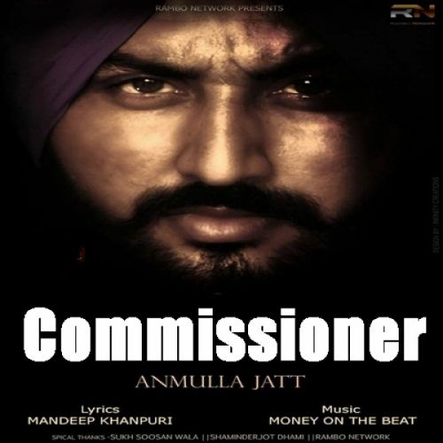 Commissioner Anmulla Jatt Mp3 Song Free Download