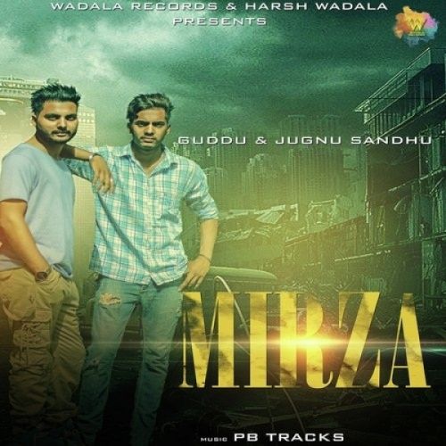 Mirza Guddu, Jugnu Sandhu Mp3 Song Free Download