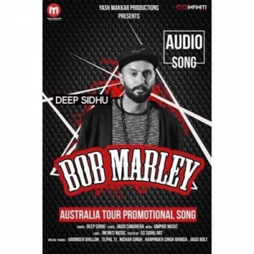 Bob Marley Deep Sidhu Mp3 Song Free Download